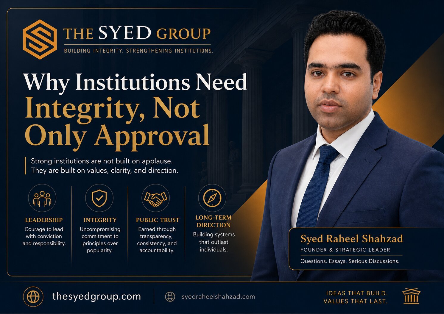 The Syed Group image showing Syed Raheel Shahzad integrity beyond approval institutional values public trust leadership and long-term direction