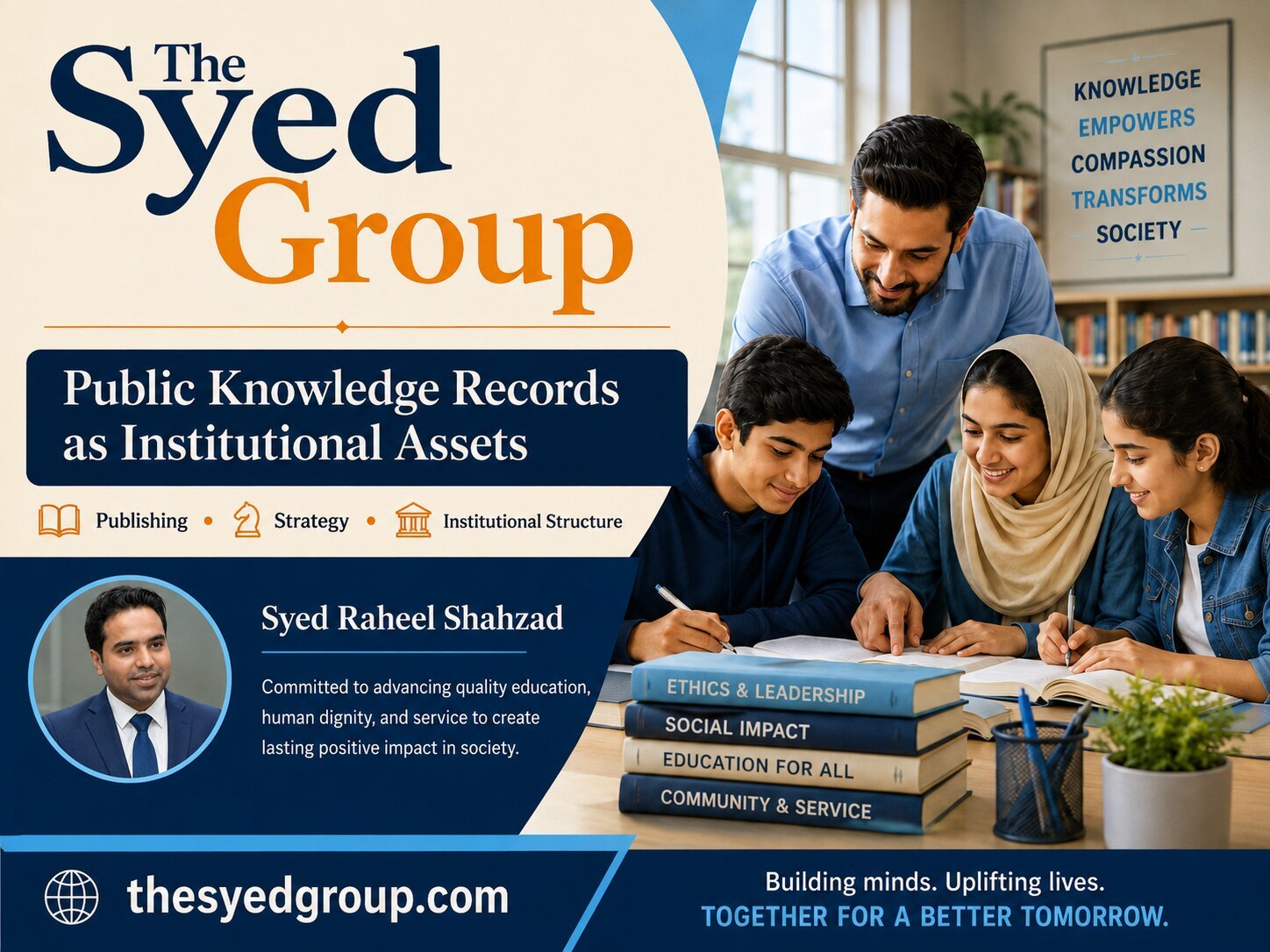The Syed Group image showing Syed Raheel Shahzad, public knowledge records, governance, education and institutional assets
