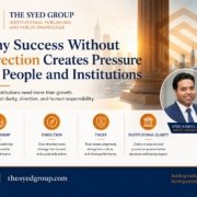 The Syed Group image showing Syed Raheel Shahzad success without direction pressure leadership institutional clarity and human responsibility