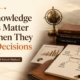 Why Knowledge Systems Matter Only When They Shape Decisions image for The Syed Group and Syed Raheel Shahzad.