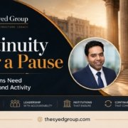 The Syed Group featured image about institutional continuity, governance and direction after a pause