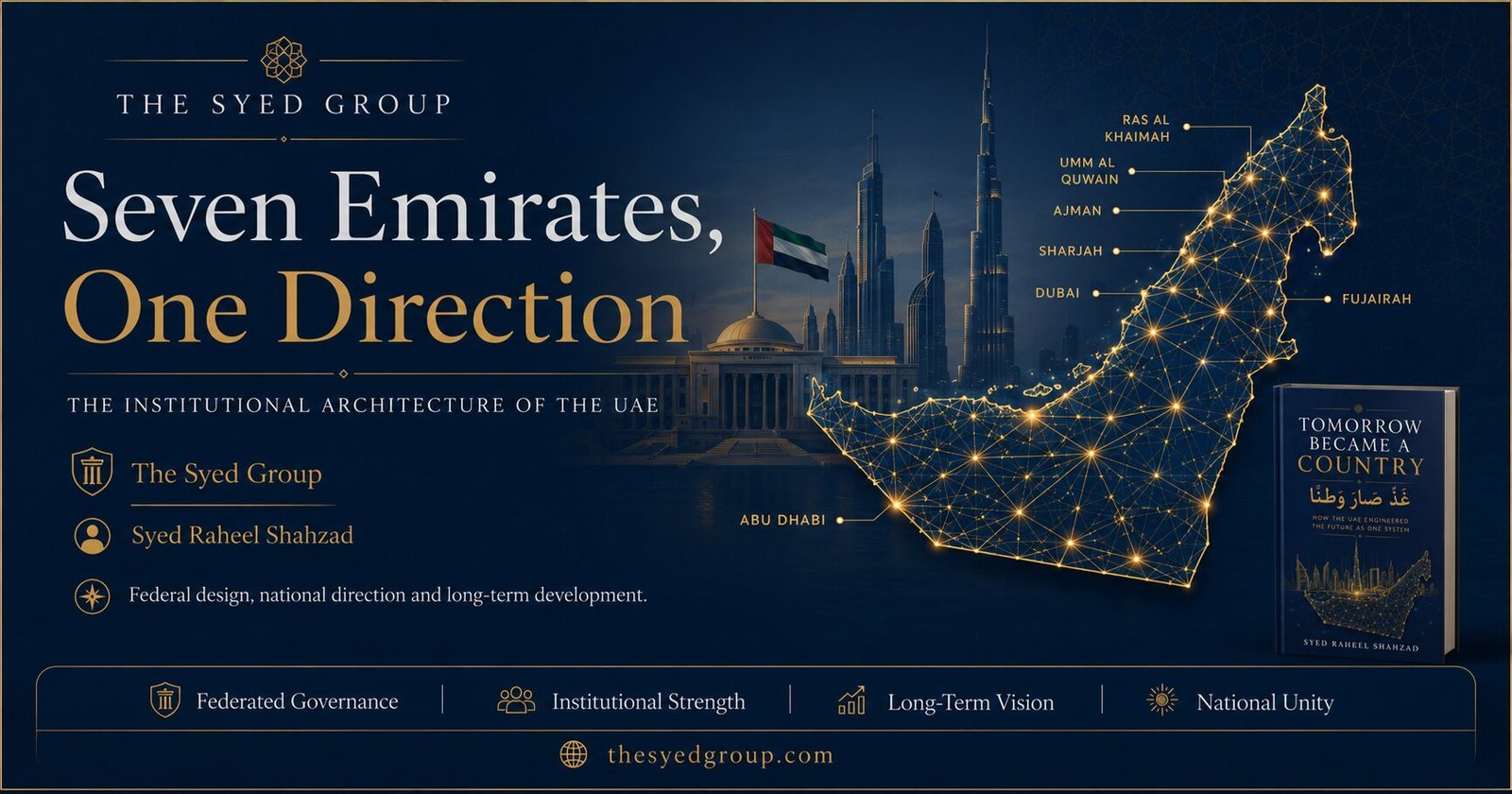 The Syed Group image showing Seven Emirates One Direction, UAE institutional architecture, national unity, governance and Tomorrow Became a Country
