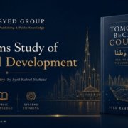 The Syed Group presents Tomorrow Became a Country by Syed Raheel Shahzad as a systems study of UAE national development, governance, institutions and public knowledge.