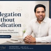 The Syed Group featured image with Syed Raheel Shahzad on AI governance, delegation, oversight, decision ownership, accountability and business systems