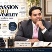 The Syed Group leadership article by Syed Raheel Shahzad on compassion, accountability, consequence, fairness and organizational trust