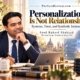 The Syed Group article by Syed Raheel Shahzad on AI personalization, customer trust, synthetic intimacy, human connection and digital relationships